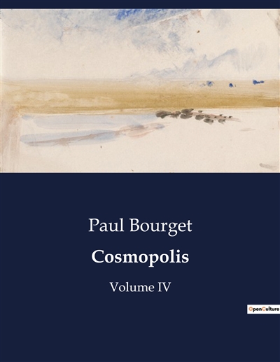 Cosmopolis : Volume IV