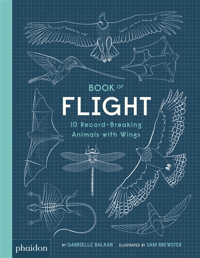 Book of flight : 10 record-breaking animals with wings