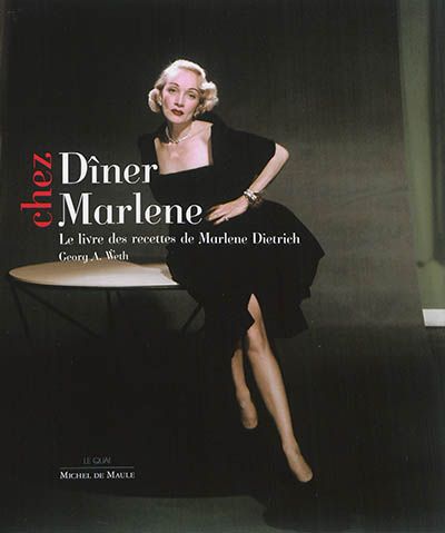 Dîner chez Marlene : le livre des recettes de Marlene Dietrich