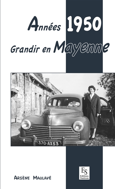 Années 1950 : grandir en Mayenne