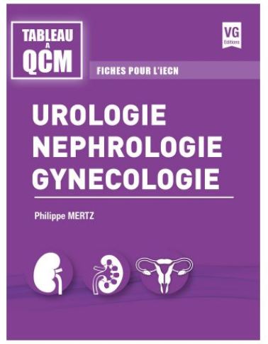 Urologie, néphrologie, gynécologie : fiches pour l'iECN