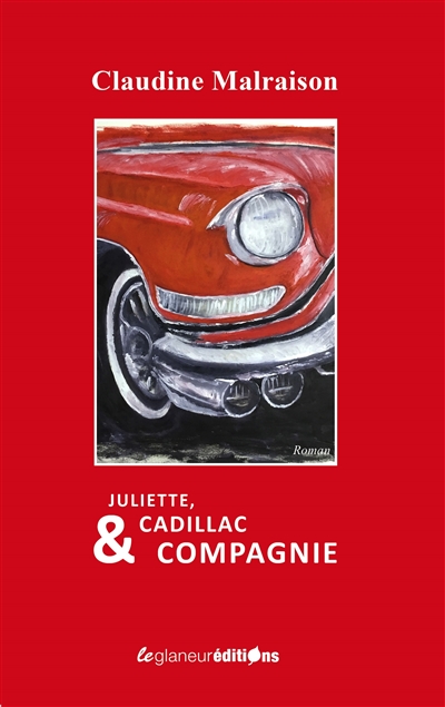 Juliette, Cadillac & compagnie