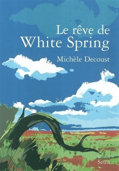 le rêve de white spring