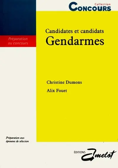 Candidates et candidats gendarmes : préparation aux épreuves de sélection