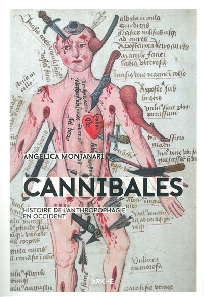 Cannibales : histoire de l'anthropophagie en Occident