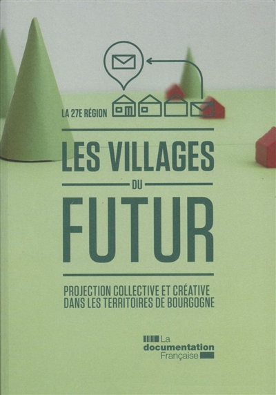 Les villages du futur : projection collective et créative dans les territoires de Bourgogne