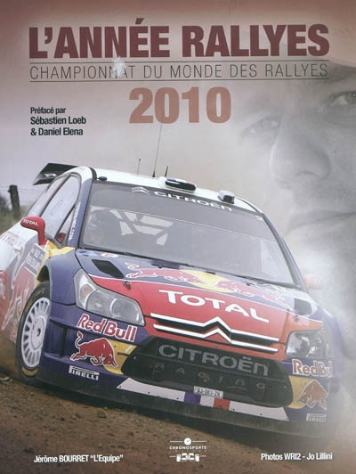 L'année rallyes 2010 : championnat du monde des rallyes