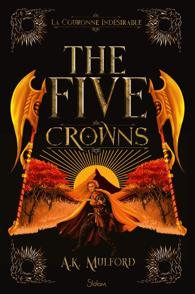 The five crowns. Vol. 3. La couronne indésirable