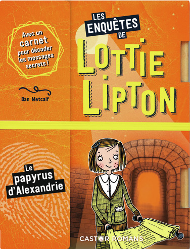 Les enquêtes de Lottie Lipton. Le papyrus d'Alexandrie