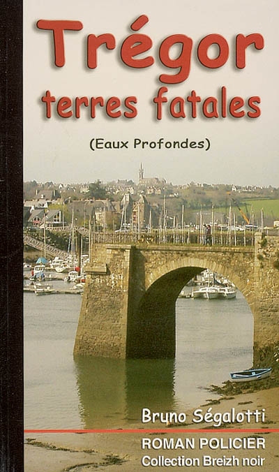 Trégor, terres fatales : eaux profondes