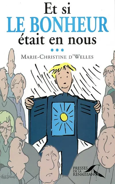 Et si le bonheur était en nous...