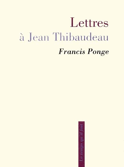 Lettres à Jean Thibaudeau : présentation et notes du destinataire
