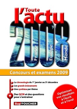 Toute l'actu 2008 France, Europe, Monde : concours et examens 2009