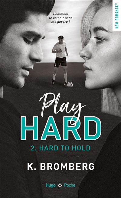 Play hard. Vol. 2. Hard to hold