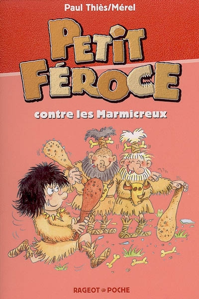 Petit-féroce et sa famille