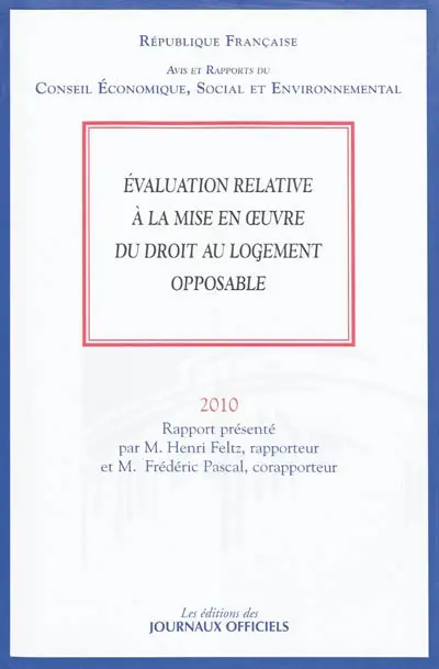 Evaluation relative à la mise en œuvre du droit au logement opposable : mandature 2004-2010, séance des 14 et 15 septembre 2010