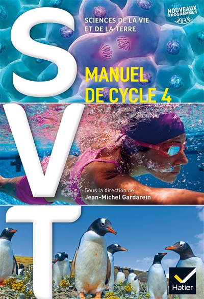 SVT, sciences de la vie et de la terre : manuel de cycle 4 : nouveaux programmes 2016