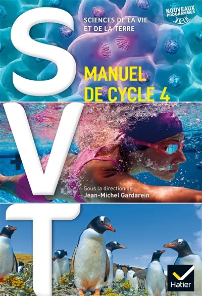 SVT, sciences de la vie et de la terre : manuel de cycle 4 : nouveaux programmes 2016