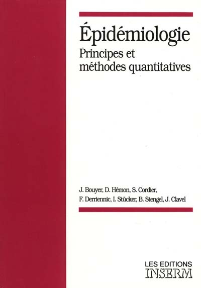 Epidémiologie : principes et méthodes quantitatives