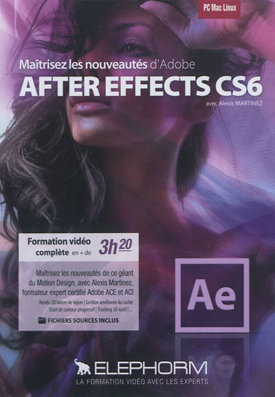 Maîtrisez les nouveautés d'Adobe After Effects CS6