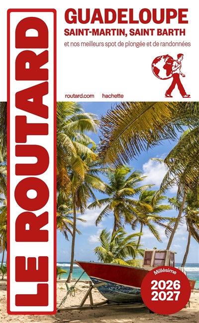 Guadeloupe : Saint-Martin,...