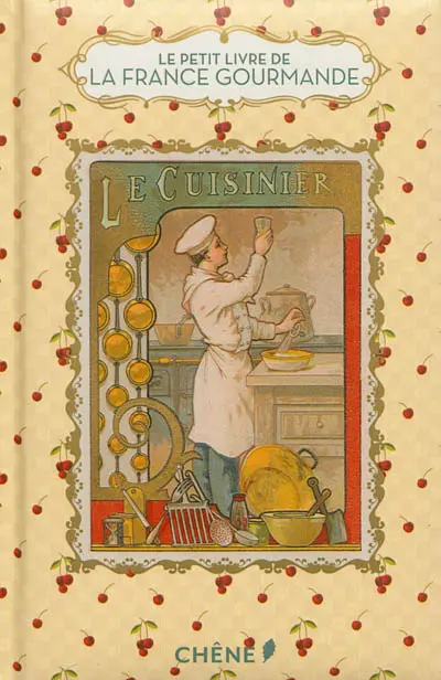 Le petit livre de la France gourmande