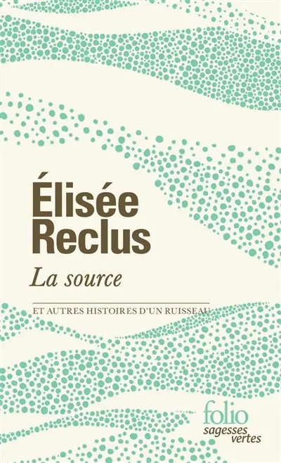 La source : et autres histoires d'un ruisseau