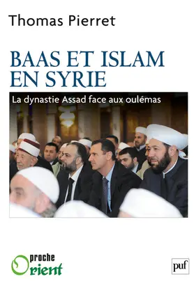 Baas et islam en Syrie : la dynastie Assad face aux oulémas