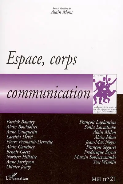 MEI Médiation et information, n° 21. Espace, corps, communication
