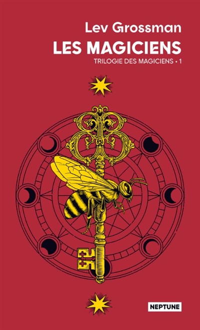 Les magiciens. Vol. 1. Les magiciens
