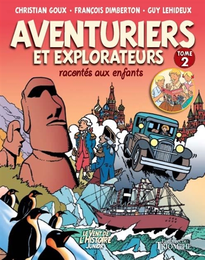 Aventuriers et explorateurs racontés aux enfants. Vol. 2