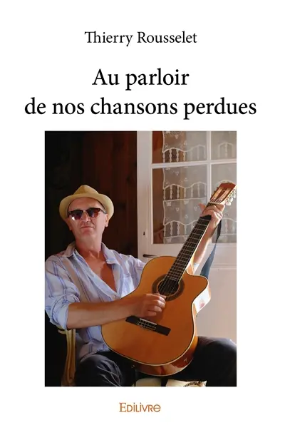 Au parloir de nos chansons perdues