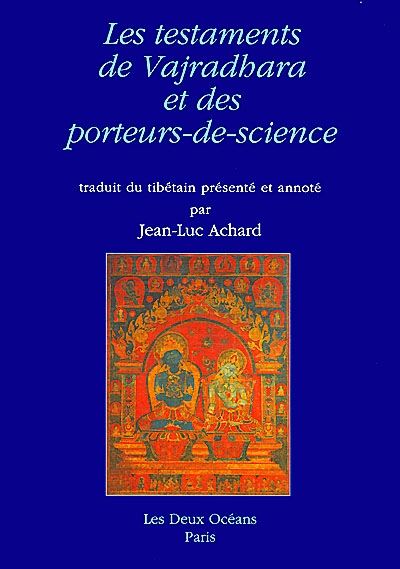 Les testaments de Vajradhara et des porteurs de science