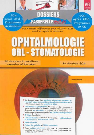 Ophtalmologie, ORL, stomatologie : 30 dossiers à questions ouvertes et fermées, 30 dossiers QCM