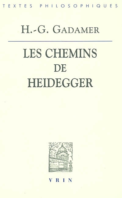 Les chemins de Heidegger