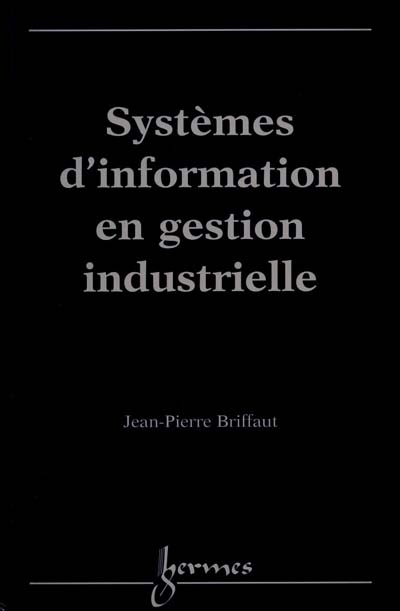 Systèmes d'information en gestion industrielle