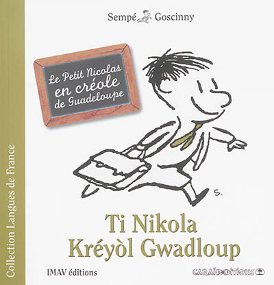 Ti Nikola kréyol Gwadloup. Le Petit Nicolas en créole de Guadeloupe