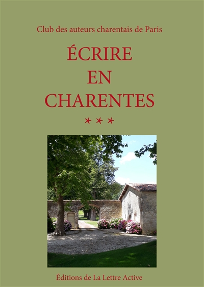 Ecrire en Charentes. Vol. 3