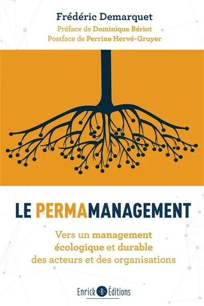 Le permamanagement : vers un management écologique et durable des acteurs et des organisations