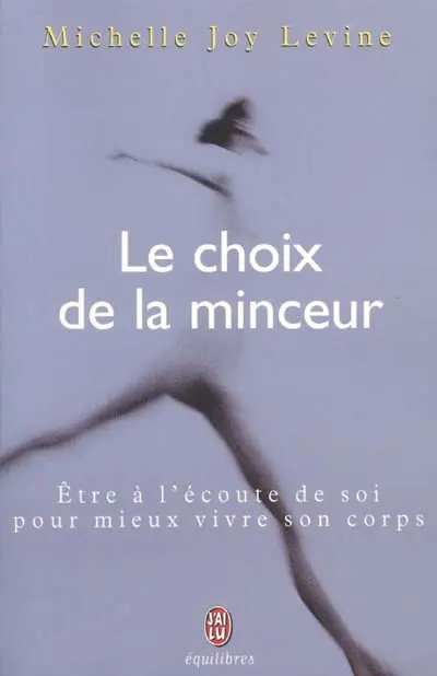 Le choix de la minceur
