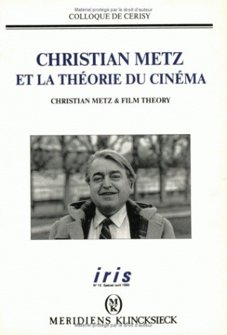 Iris, n° 10. Christian Metz et la théorie du cinéma
