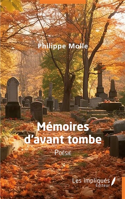 Mémoires d'avant tombe