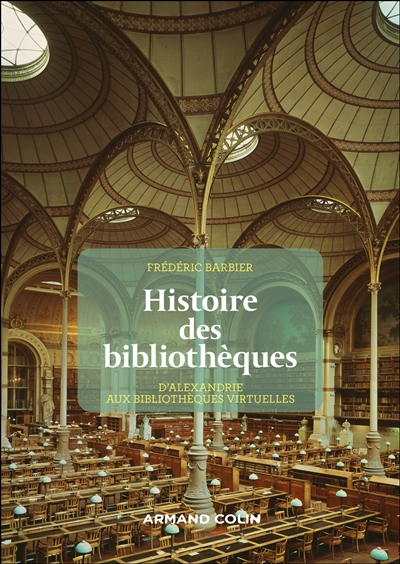 Histoire des bibliothèques : d'Alexandrie aux bibliothèques virtuelles