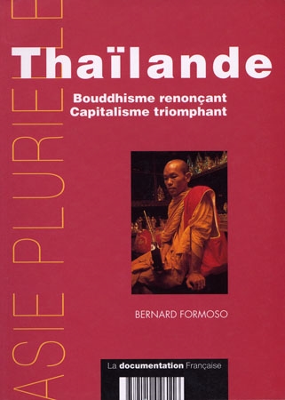 Thaïlande : bouddhisme renonçant, capitalisme triomphant