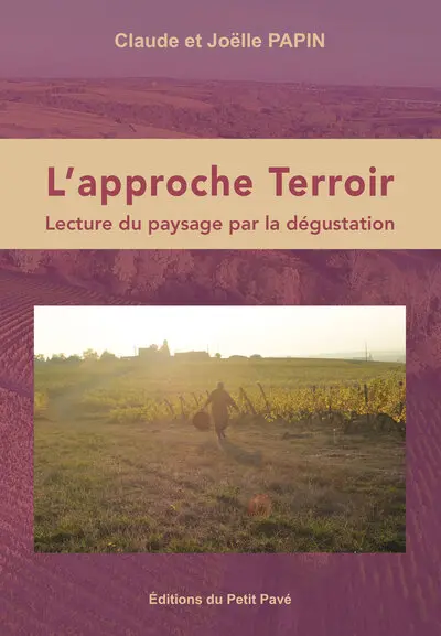 L'approche terroir : lecture du paysage par la dégustation