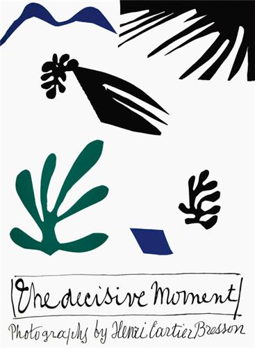 Henri Cartier-Bresson The Decisive Moment