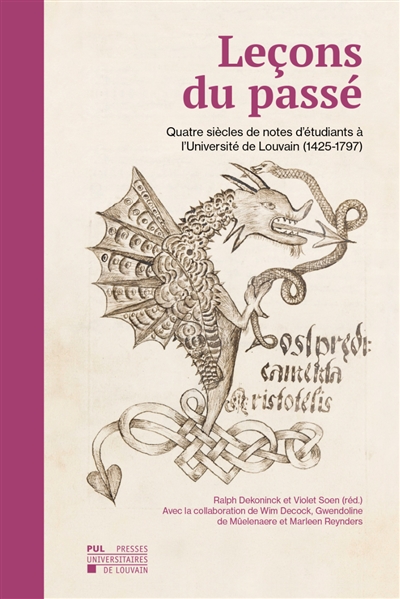 Leçons du passé : quatre siècles de notes d'étudiants à l'université de Louvain (1425-1797)