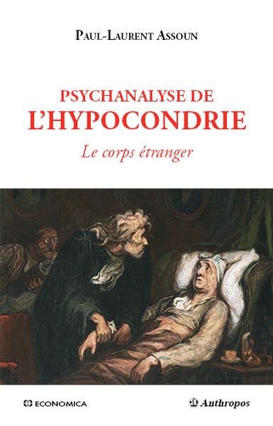 Psychanalyse de l'hypocondrie : le corps étranger