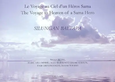 Silungan Baltapa. Le voyage au Ciel d'un héros sama. The voyage to Heaven of a Sama hero