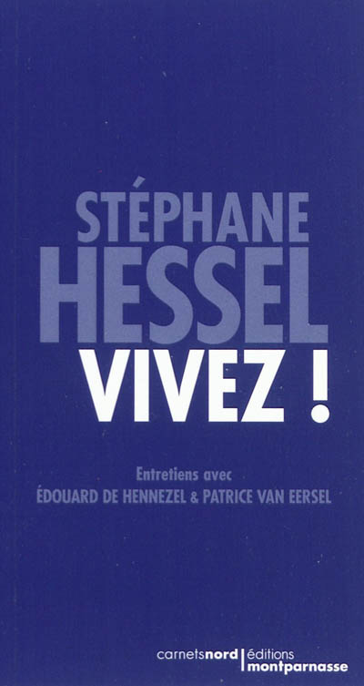 Vivez ! : entretiens avec Edouard de Hennezel et Patrice van Eersel